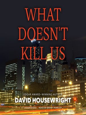 cover image of What Doesn't Kill Us